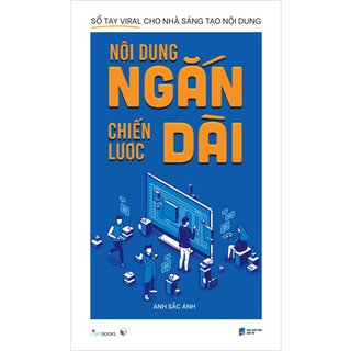 Nội Dung Ngắn Chiến Lược Dài