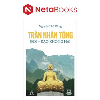 Trần Nhân Tông, Đời - Đạo Không Hai