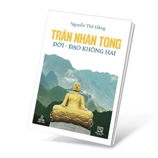 Trần Nhân Tông, Đời - Đạo Không Hai