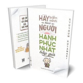 Hãy Biến Mình Thành Người Hạnh Phúc Nhất Bây Giờ