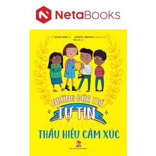 Những Đứa Trẻ Tự Tin - Thấu Hiểu Cảm Xúc