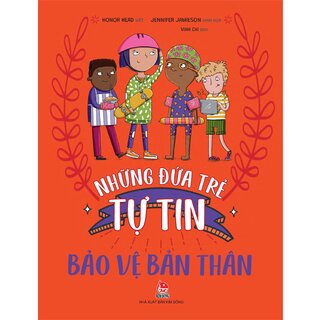 Những Đứa Trẻ Tự Tin - Bảo Vệ Bản Thân