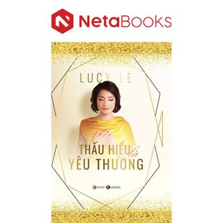 Thấu Hiểu Là Yêu Thương