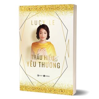 Thấu Hiểu Là Yêu Thương