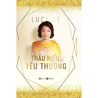 Thấu Hiểu Là Yêu Thương