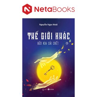 Thế Giới Khác 3: Bên Kia Cái Chết