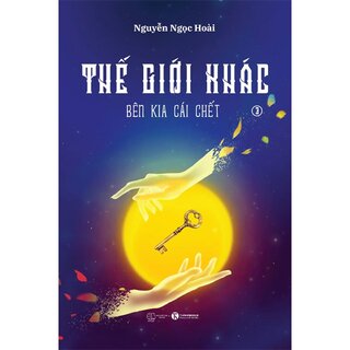 Thế Giới Khác 3: Bên Kia Cái Chết