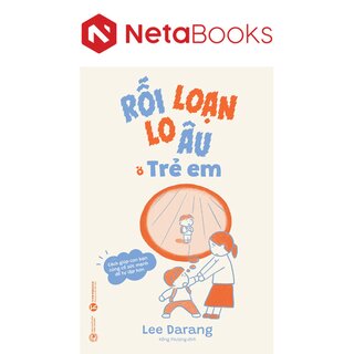 Rối Loạn Lo Âu Ở Trẻ Em