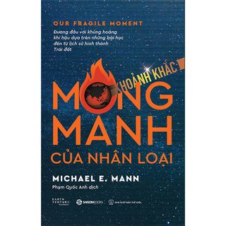 Khoảnh Khắc Mong Manh Của Nhân Loại