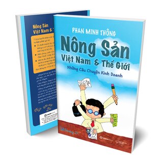 Nông Sản Việt Nam Và Thế Giới - Những Câu Chuyện Kinh Doanh