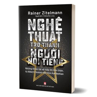 Nghệ Thuật Trở Thành Người Nổi Tiếng