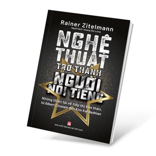 Nghệ Thuật Trở Thành Người Nổi Tiếng