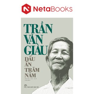 Trần Văn Giàu - Dấu Ấn Trăm Năm