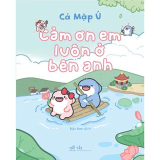 Cảm Ơn Em Luôn Ở Bên Anh