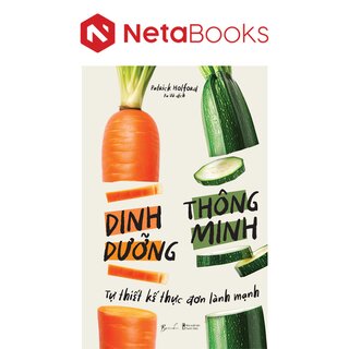 Dinh Dưỡng Thông Minh - Tự Thiết Kế Thực Đơn Lành Mạnh