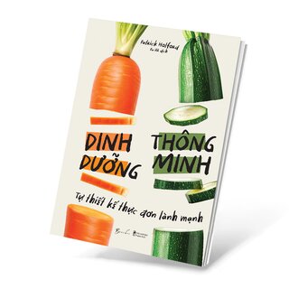 Dinh Dưỡng Thông Minh - Tự Thiết Kế Thực Đơn Lành Mạnh