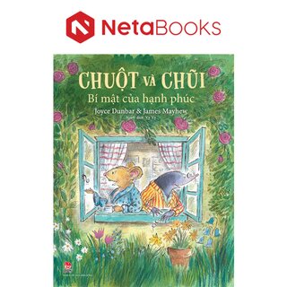 Chuột Và Chũi - Bí Mật Của Hạnh Phúc