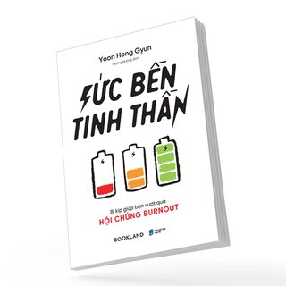 Sức Bền Tinh Thần - Bí Kíp Giúp Bạn Vượt Qua Hội Chứng Burnout