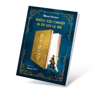 Những Câu Chuyện Bí Ẩn Sau Lá Bài Tarot