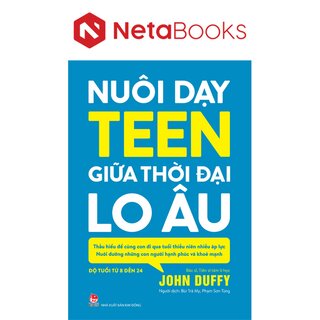 Nuôi Dạy Teen Giữa Thời Đại Lo Âu