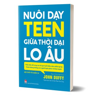 Nuôi Dạy Teen Giữa Thời Đại Lo Âu