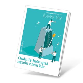 Quản Lý Hiệu Quả Nguồn Nhân Lực