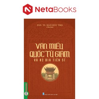 Văn Miếu Quốc Tử Giám Và 82 Bia Tiến Sĩ