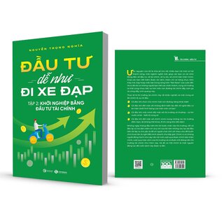 Đầu Tư Dễ Như Đi Xe Đạp - Tập 2: Khởi Nghiệp Bằng Đầu Tư Tài Chính