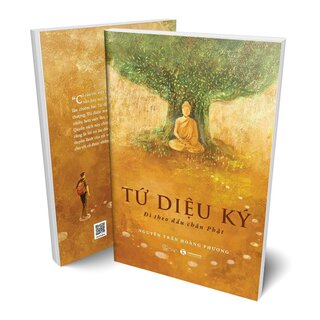 Tứ Diệu Ký - Đi Theo Dấu Chân Phật