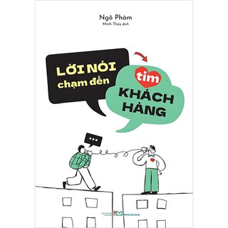 Lời Nói Chạm Đến Tim Khách Hàng