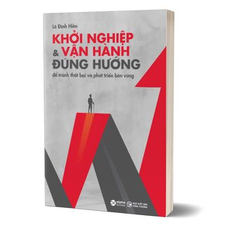 Khởi Nghiệp Và Vận Hành Đúng Hướng