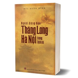 Người Đứng Đầu Thăng Long Hà Nội Trong Lịch Sử