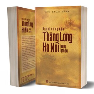 Người Đứng Đầu Thăng Long Hà Nội Trong Lịch Sử