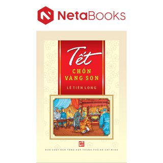 Tết Chốn Vàng Son