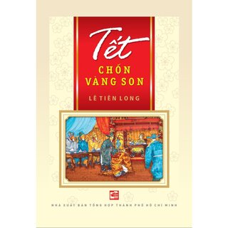 Tết Chốn Vàng Son