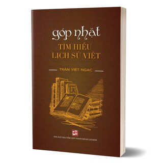 Góp Nhặt Tìm Hiểu Lịch Sử Việt