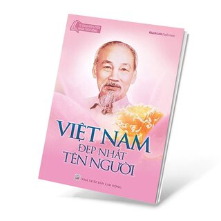 Tủ Sách Rèn Luyện Nhân Cách Sống - VIệt Nam Đẹp Nhất Tên Người