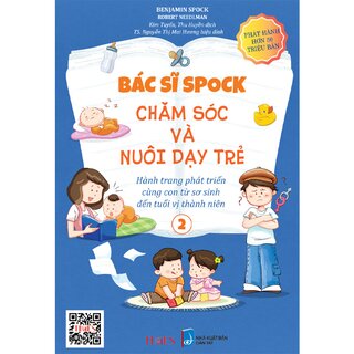 Bác Sĩ Spock - Chăm Sóc Và Nuôi Dạy Trẻ (Bộ 2 Tập)