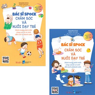 Bác Sĩ Spock - Chăm Sóc Và Nuôi Dạy Trẻ (Bộ 2 Tập)