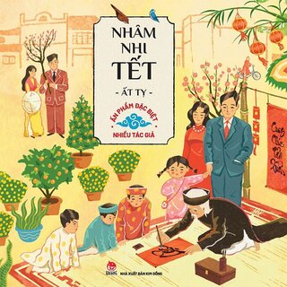 Nhâm Nhi Tết Ất Tỵ (Ấn Phẩm Đặc Biệt)