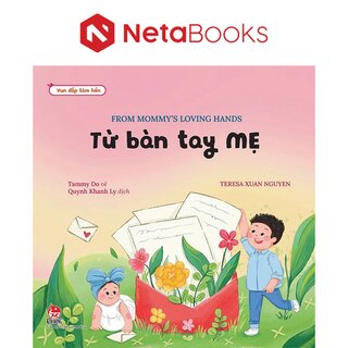 Vun Đắp Tâm Hồn - Từ Bàn Tay Mẹ