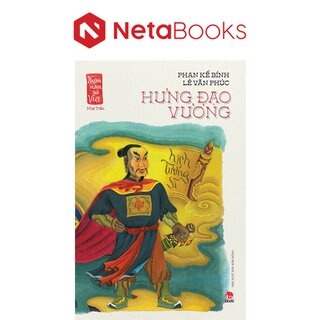 Ngàn năm sử Việt - Nhà Trần - Hưng Đạo Vương