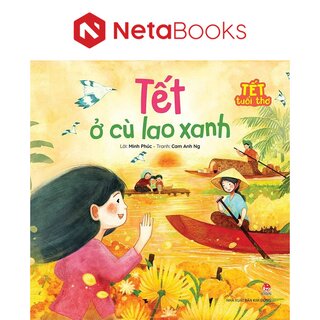 Tết Tuổi Thơ - Tết Ở Cù Lao Xanh