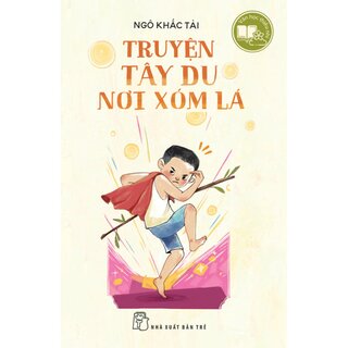 Truyện Tây Du Nơi Xóm Lá