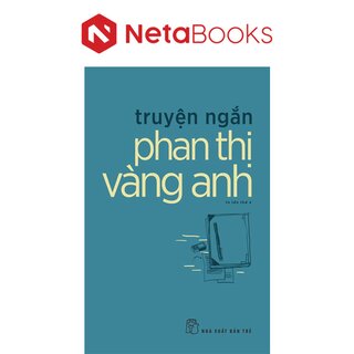 Truyện Ngắn Phan Thị Vàng Anh