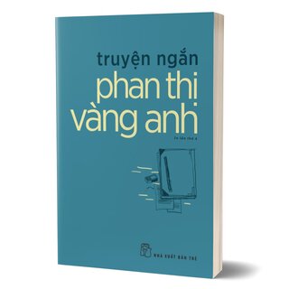 Truyện Ngắn Phan Thị Vàng Anh