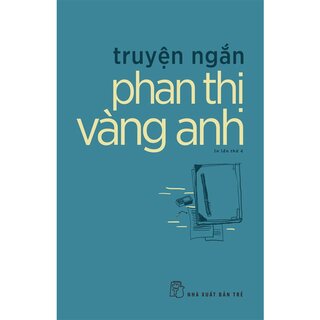 Truyện Ngắn Phan Thị Vàng Anh