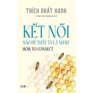 Kết Nối Sao Để Thấy Ta Là Nhau