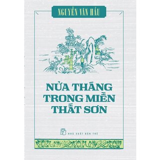 Nửa Tháng Trong Miền Thất Sơn