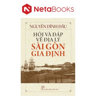 Hỏi Và Đáp Và Địa Lý Sài Gòn Gia Định